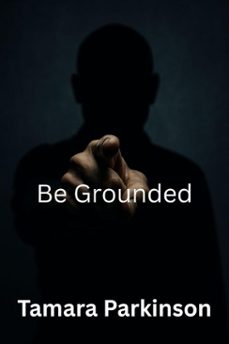 be grounded (ebook)-uroš taks-9798232331801