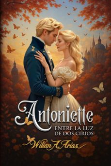 antoniette (ebook)-wilian arias-9798233056901