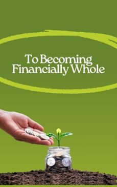 to becoming financially whole (ebook)-irene mugure nderitu-9798233857201