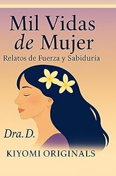 mil vidas de mujer: relatos de fuerza y sabiduría-9798268530001