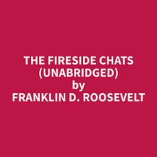 the fireside chats (unabridged) (audiolibro)-franklin d. roosevelt-9798330016501