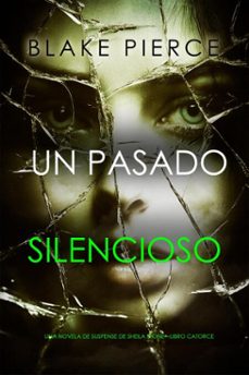un pasado silencioso (una novela de suspense de sheila stonelibro catorce) (ebook)-blake pierce-9798341557901