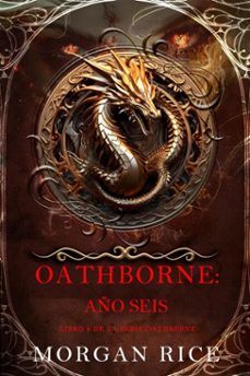 oathborne: año seis (libro 6 de la serie oathborne) (ebook)-morgan rice-9798341559301