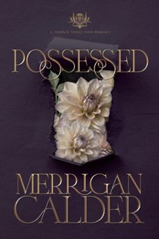 possessed: a thorned thistle dark romance (ebook)-merrigan calder-9798886497601
