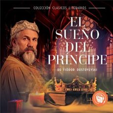 el sueño del principe (audiolibro)-fiodor dostoievski-9798889441601