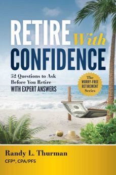 retire with confidence (ebook)-randy l. thurman-9798891883901