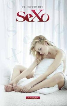 el precio del sexo (ebook)-a. arjona-cdlap00004301