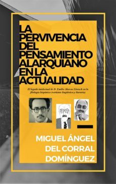 la pervivencia del pensamiento alarquiano en la actualidad (ebook)-miguel angel del corral dominguez-cdlap00009201