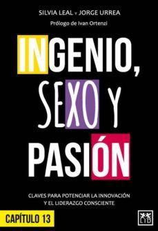 ingenio, sexo y pasion. capitulo 13 (ebook)-silvia leal-jorge urrea-cdlli00000001