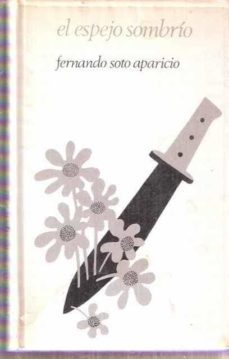 el espejo sombrío-fernando soto aparicio-mkt0006455901