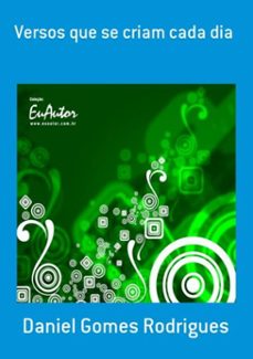 versos que se criam cada dia (ebook)-daniel gomes rodrigues-3410000759711