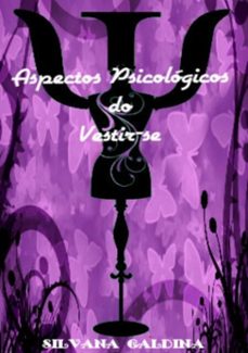 aspectos psicologicos do vestir-se (ebook)-silvana galdina-3410001673511