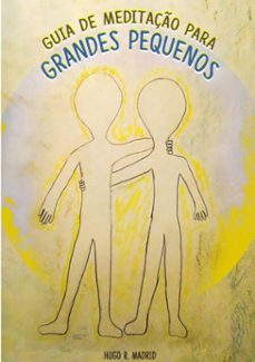 "guia de meditaço para grandes pequenos" (ebook)-hugo r. madrid-3410002425911