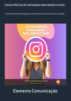 9 dicas praticas de instagram para vencer a crise! (ebook)-elemento comunicação-3410003203211