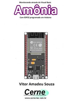 monitorando atraves do visual basic  amonia com esp32 programado em arduino (ebook)-vitor amadeu souza-3410003425811