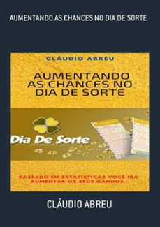 aumentando as chances no dia de sorte (ebook)-cláudio abreu-3410003942011
