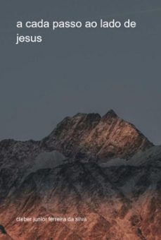 a cada passo ao lado de jesus (ebook)-cleber junior ferreira da silva-3410004678711