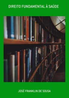 direito fundamental a saude (ebook)-josé franklin de sousa-3410005444711