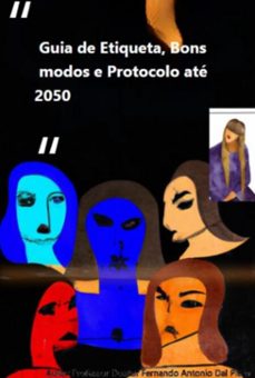 guia de etiqueta, bons modos e protocolo (ebook)-professor doutor fernando a. dal piero-3410006539911