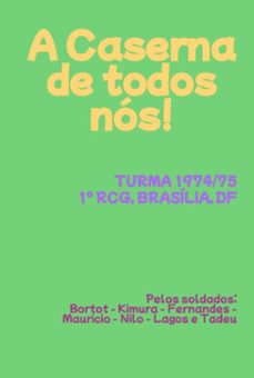 a caserna de todos nos! (ebook)-ademyr olívio bortot-3410006729411