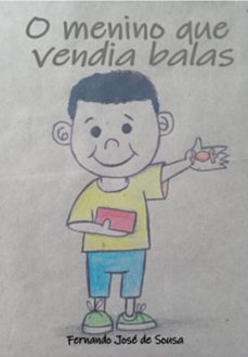 o menino que vendia balas (ebook)-fernando josé de sousa-3410007660911