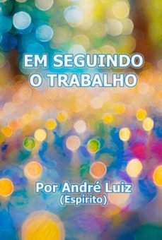 em seguindo o trabalho (ebook)-andré luiz; adriano sanchez lauri-3410007809211