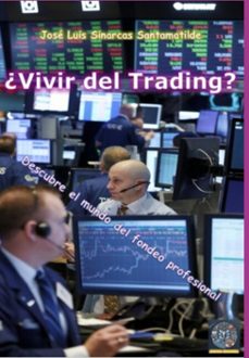 ¿vivir del trading? (ebook)-josé luis sinarcas santamatilde-3410008058311