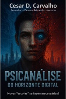 psicanalise do horizonte digital (ebook)-cesar d. carvalho-3410008779711
