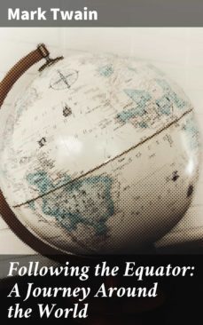 following the equator: a journey around the world (ebook)-mark twain-4057664107411