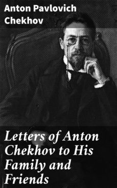 letters of anton chekhov to his family and friends (ebook)-4057664112811