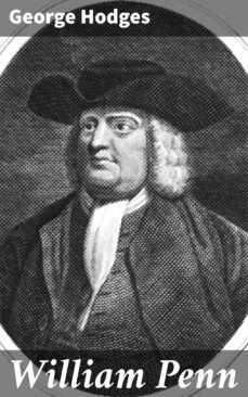 william penn (ebook)-george hodges-4064066239411