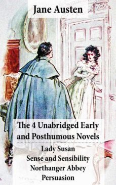 the 4 unabridged early and posthumous novels: lady susan + sense and sensibility + northanger abbey + persuasion (ebook)-jane austen-4064066374211