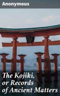 the kojiki, or records of ancient matters (ebook)-4064066465711