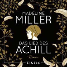das lied des achill (audiolibro)-madeline miller-4099995050011
