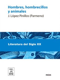 hombres, hombrecillos y animales (ebook)-jose (parmeno) lopez pinillos-4099995486711