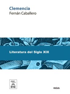 clemencia : novela de costumbres (ebook)-fernan caballero-4099995493511