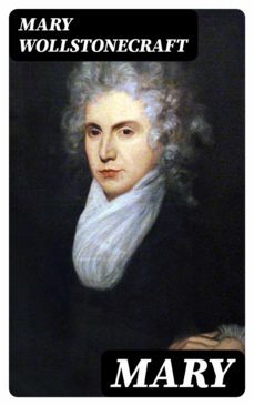 mary (ebook)-mary wollstonecraft-8596547005711
