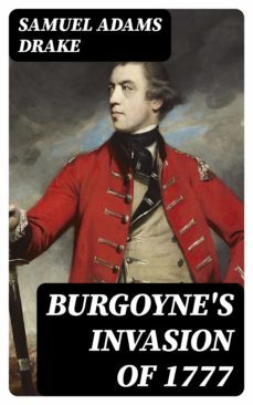 burgoyne's invasion of 1777 (ebook)-8596547308911