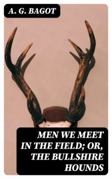 men we meet in the field; or, the bullshire hounds (ebook)-8596547384311