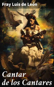 cantar de los cantares (ebook)-fray luis de leon-8596547816911