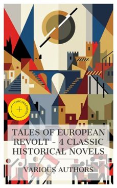 tales of european revolt  4 classic historical novels (ebook)-henryk sienkiewicz-william harrison ainsworth-honoré de balzac-8596547873211