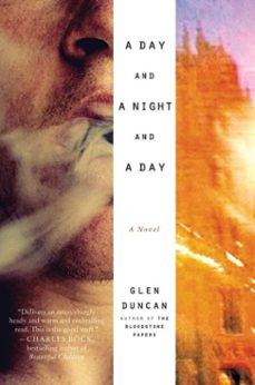 a day and a night and a day (ebook)-glen duncan-9780061984211