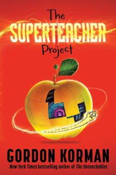 the superteacher project (ebook)-gordon korman-9780063032811