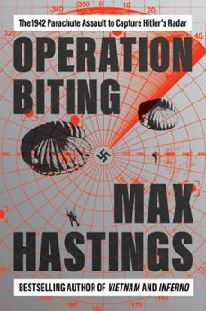 operation biting (ebook)-max hastings-9780063341111