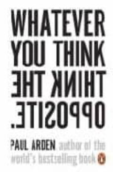 whatever you think: think the opposite-9780141025711