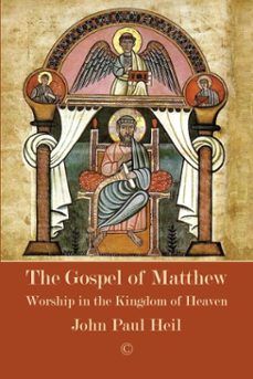 the gospel of matthew (ebook)-john paul heil-9780227906811