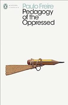 pedagogy of the oppressed-9780241301111