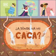 ¿a donde va mi caca?-9780241538111