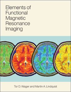 elements of functional magnetic resonance imaging (ebook)-tor wager-martin a. lindquist-9780262361811