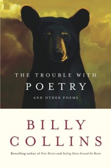 the trouble with poetry (ebook)-billy collins-9780307432711